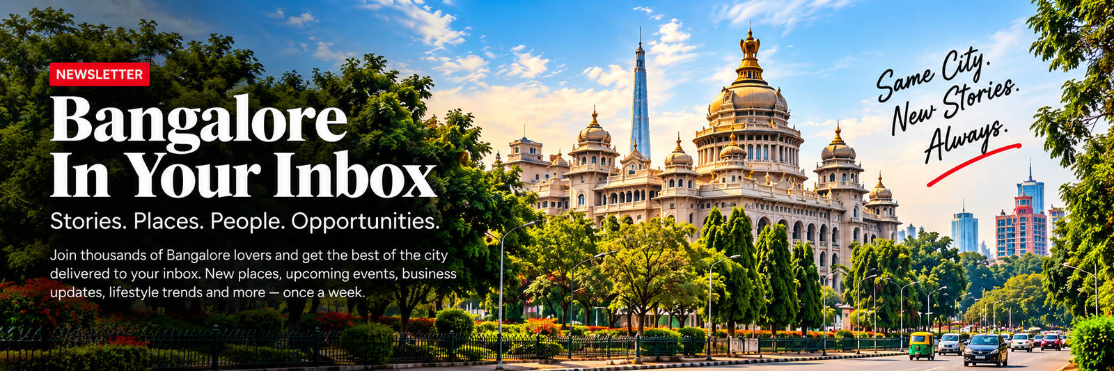 Bangalore In Your Inbox: stories, places, people, opportunities